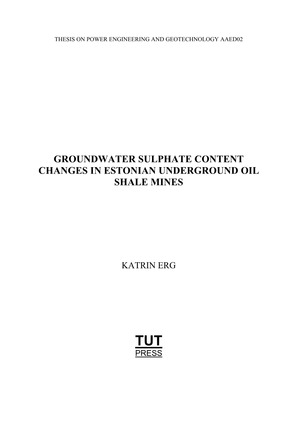 Groundwater Sulphate Content Changes in Estonian Underground Oil Shale Mines