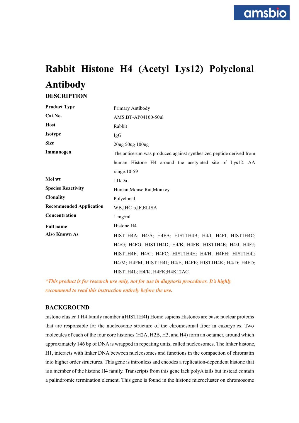 Rabbit Histone H4 (Acetyl Lys12) Polyclonal Antibody DESCRIPTION