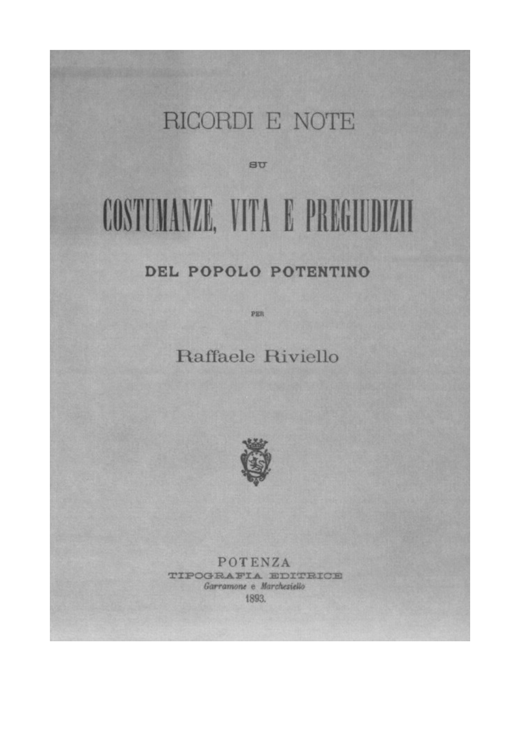 Costumanze, Vita E Pregiudizi Del Popolo Potentino Per Raffaele Riviello