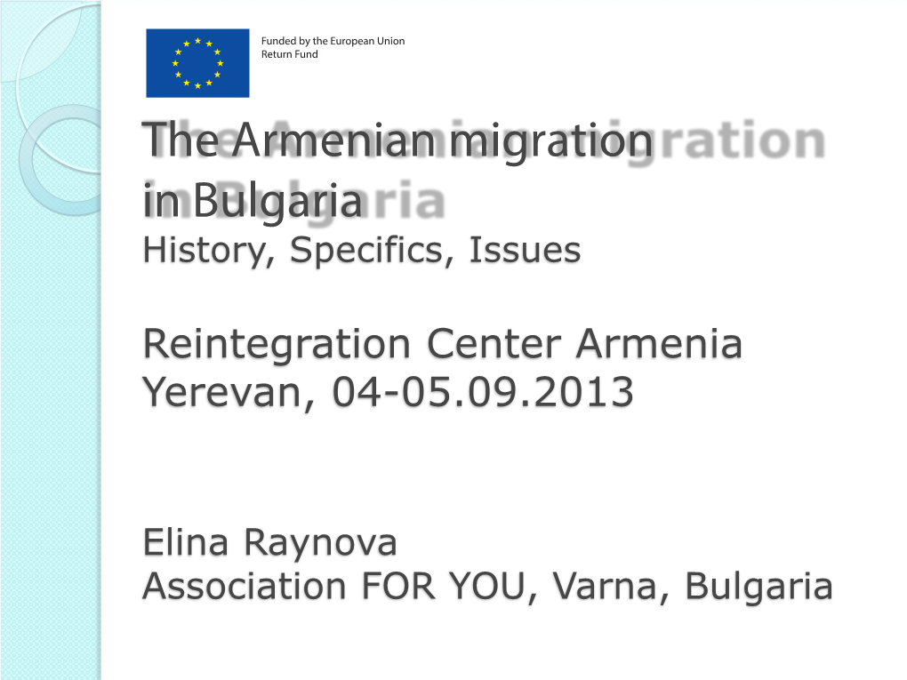 The Armenian Migration in Bulgaria History, Specifics, Issues