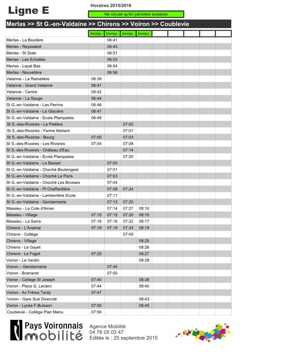 Ligne E Ne Circule Qu'en Périodes Scolaires Merlas >> St G.-En-Valdaine >> Chirens >> Voiron >> Coublevie