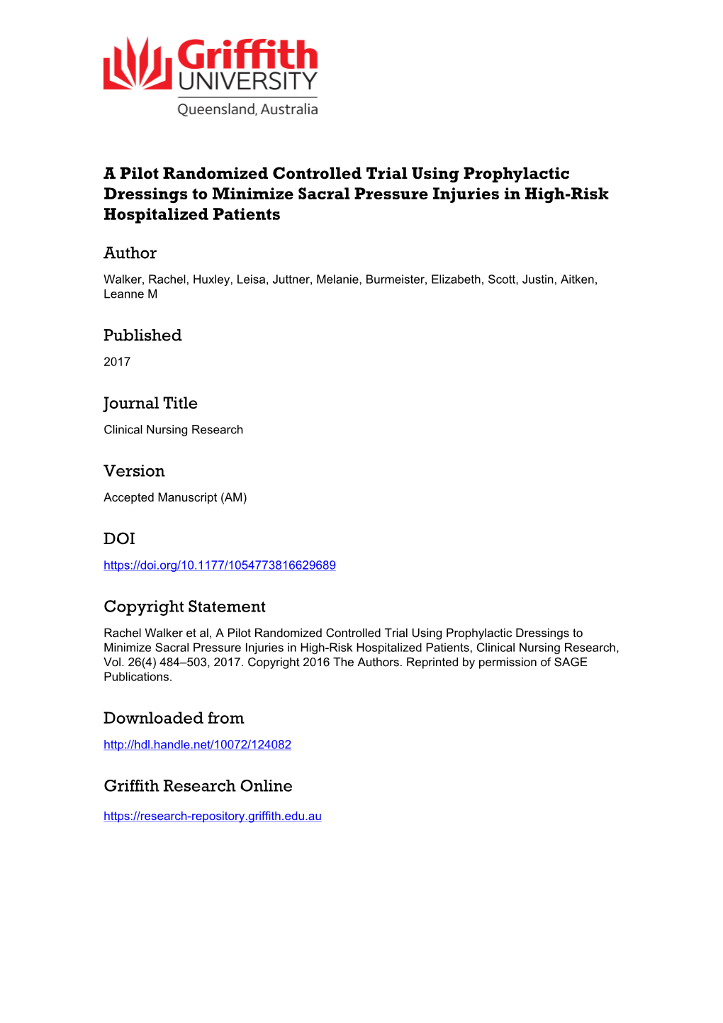 A Pilot Randomised Controlled Trial Using Prophylactic Dressings to Minimise Sacral Pressure Injuries in High Risk Hospitalised Patients