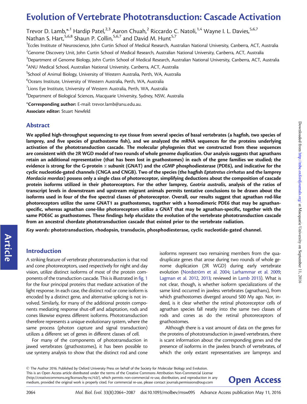 Evolution of Vertebrate Phototransduction: Cascade Activation Trevor D