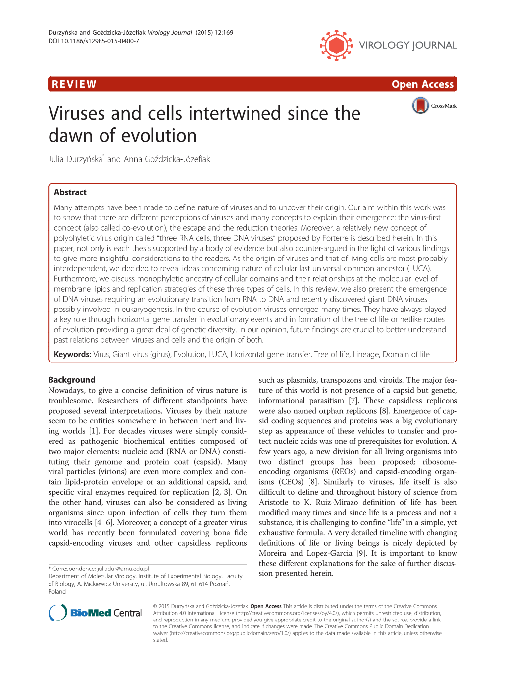 Viruses and Cells Intertwined Since the Dawn of Evolution Julia Durzyńska* and Anna Goździcka-Józefiak