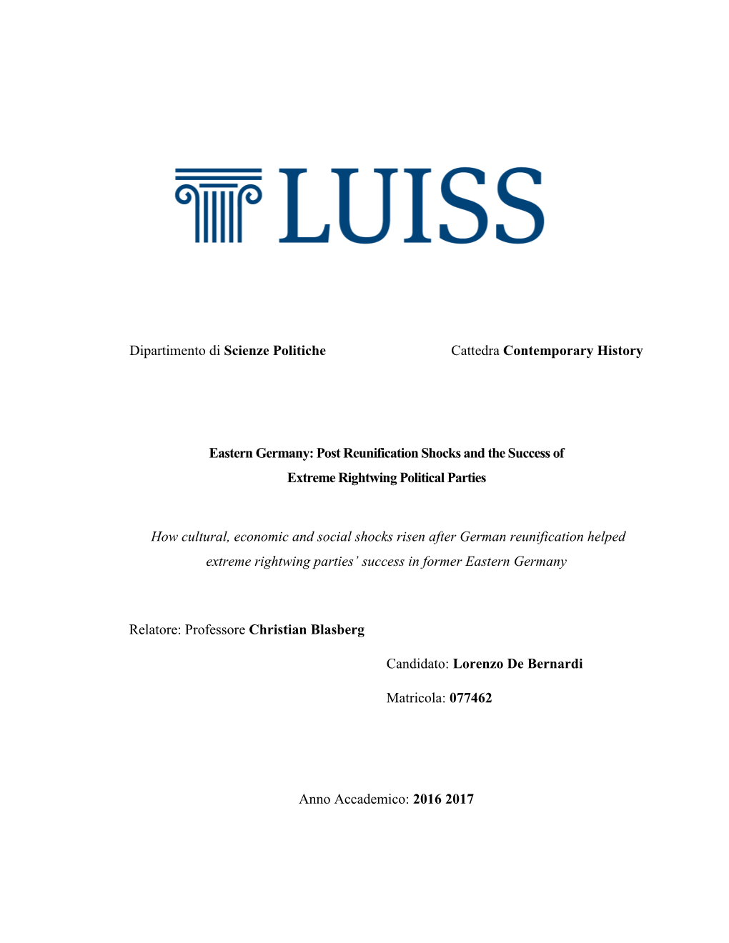 Eastern Germany: Post Reunification Shocks and the Success of Extreme Rightwing Political Parties