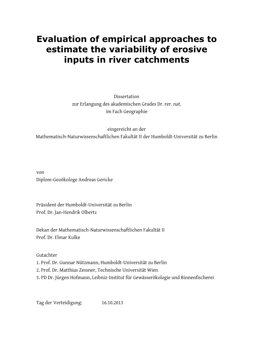 Evaluation of Empirical Approaches to Estimate the Variability of Erosive Inputs in River Catchments