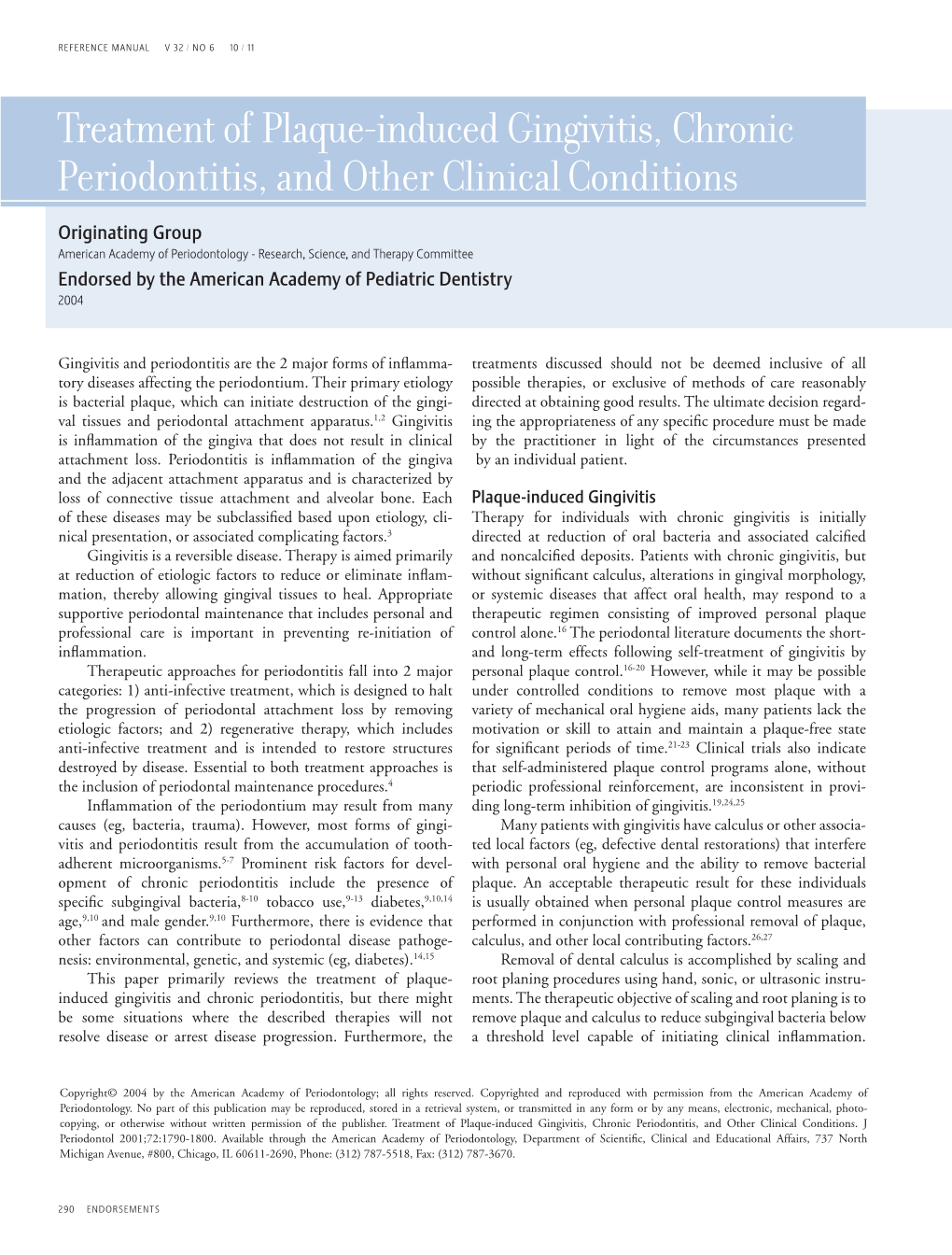 Treatment of Plaque-Induced Gingivitis, Chronic Periodontitis, and Other Clinical Conditions