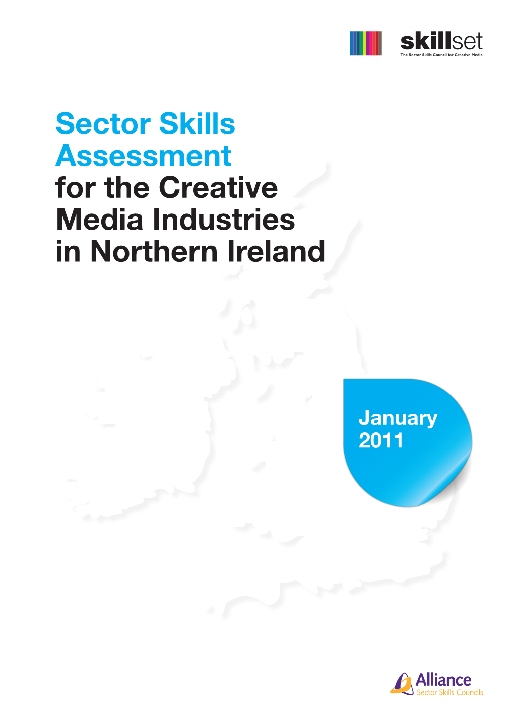 Sector Skills Assessment for the Creative Media Industries in Northern Ireland