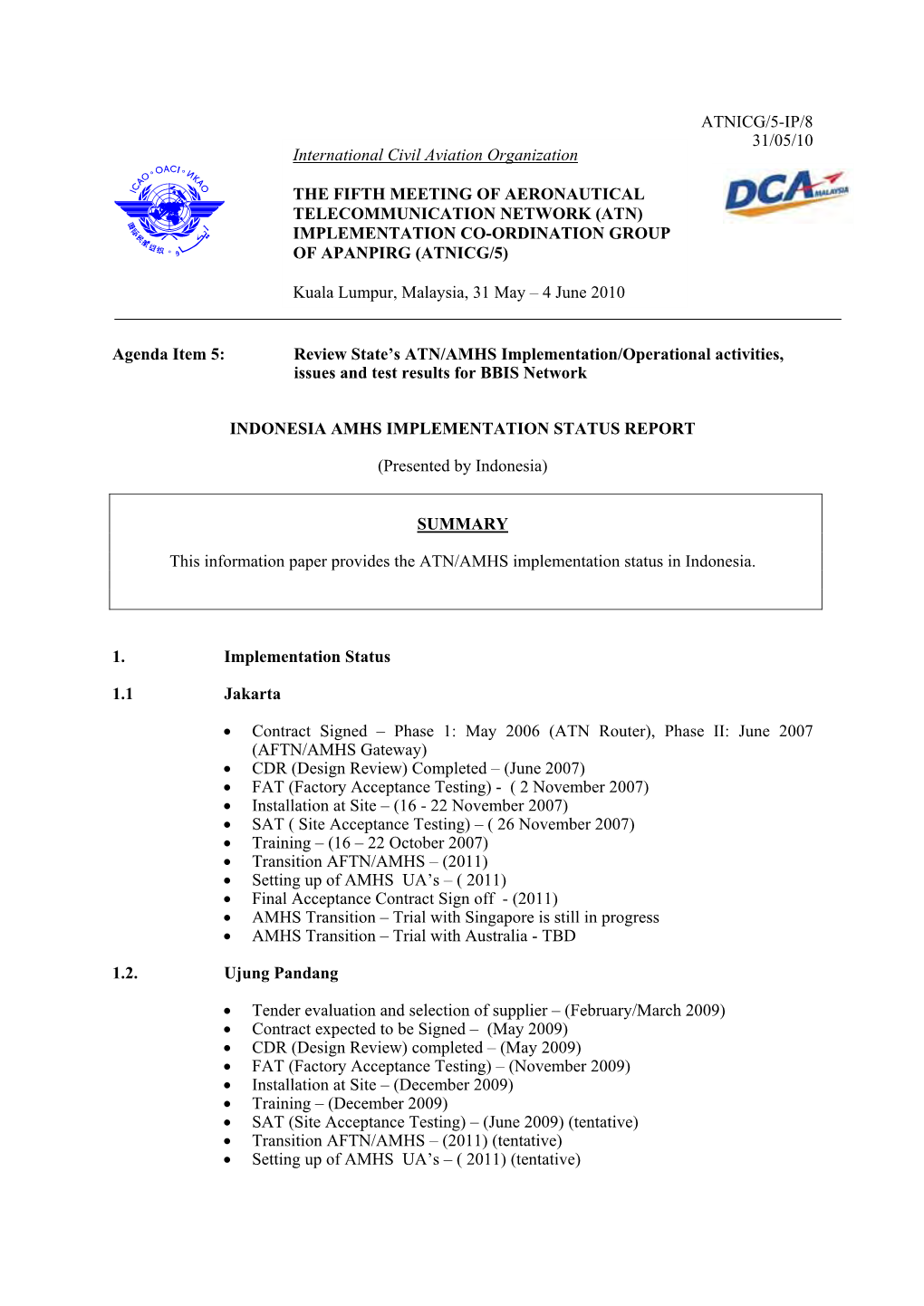 ATNICG/5-IP/8 31/05/10 Agenda Item 5: Review State's ATN/AMHS