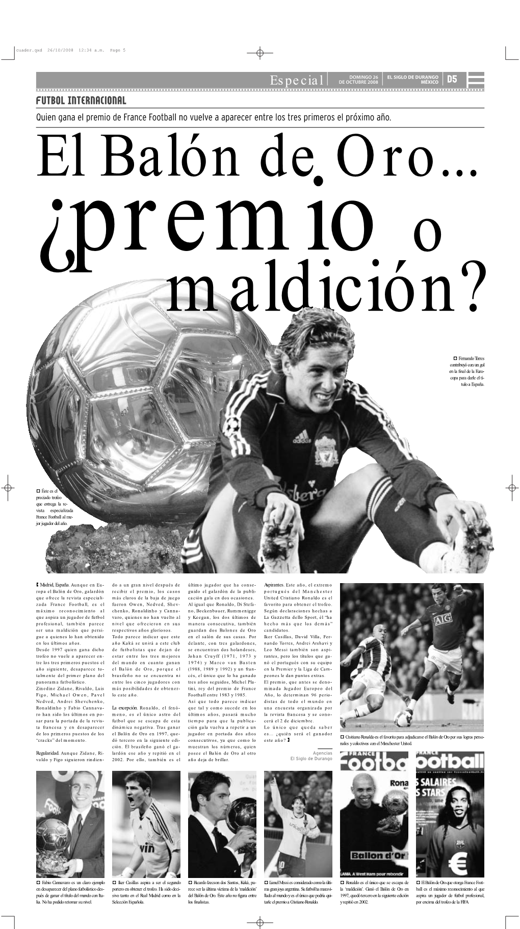 Especial DE OCTUBRE 2008 MÉXICO Futbol Internacional Quien Gana El Premio De France Football No Vuelve a Aparecer Entre Los Tres Primeros El Próximo Año