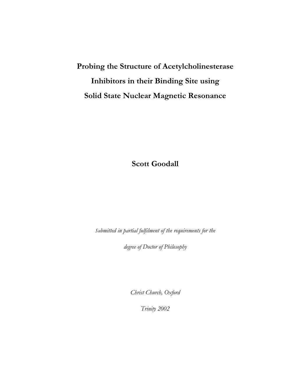 Probing the Structure of Acetylcholinesterase Inhibitors in Their Binding Site Using Solid State Nuclear Magnetic Resonance