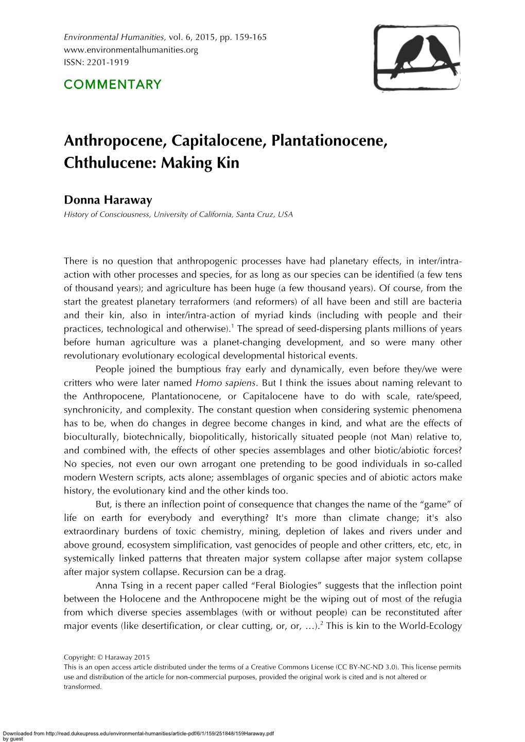 Anthropocene, Capitalocene, Plantationocene, Chthulucene: Making Kin