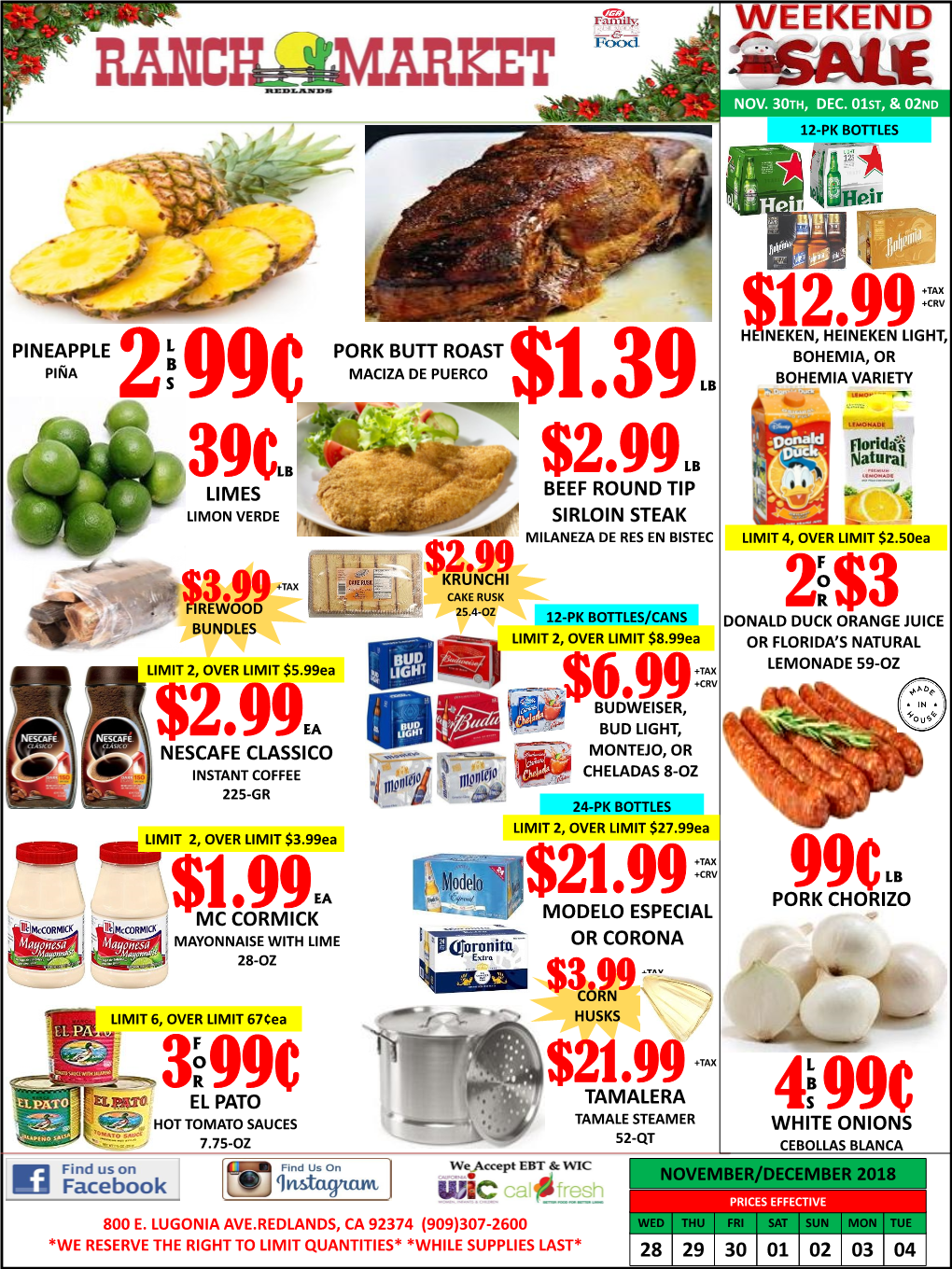 $21.99 +CRV 99¢ LB EA PORK CHORIZO $1.99 MODELO ESPECIAL MC CORMICK MAYONNAISE with LIME OR CORONA 28-OZ $3.99 +TAX CORN LIMIT 6, OVER LIMIT 67¢Ea HUSKS