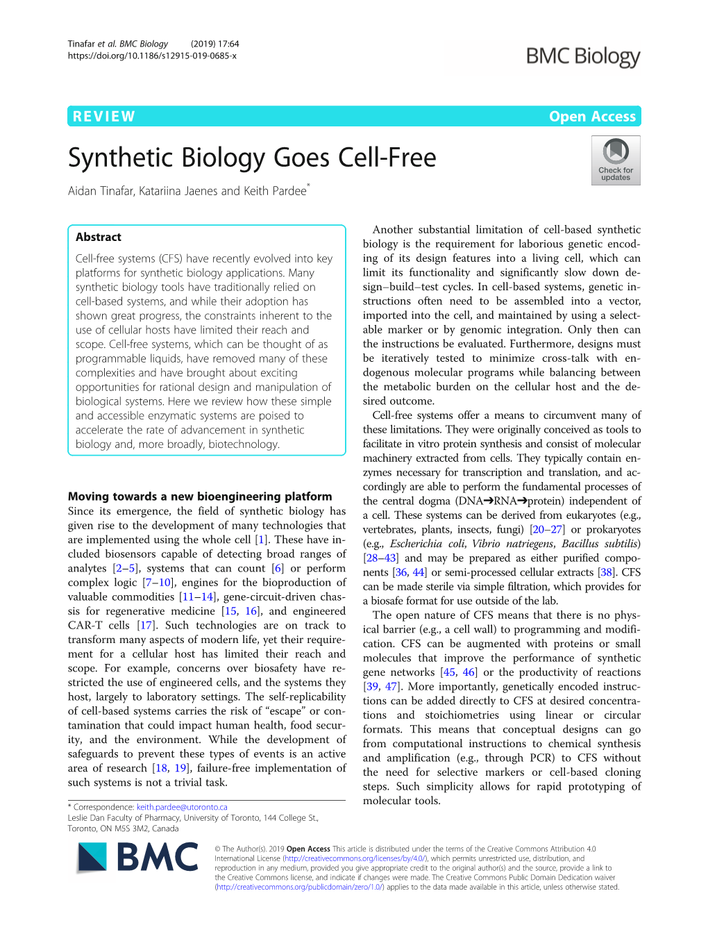 Synthetic Biology Goes Cell-Free Aidan Tinafar, Katariina Jaenes and Keith Pardee*