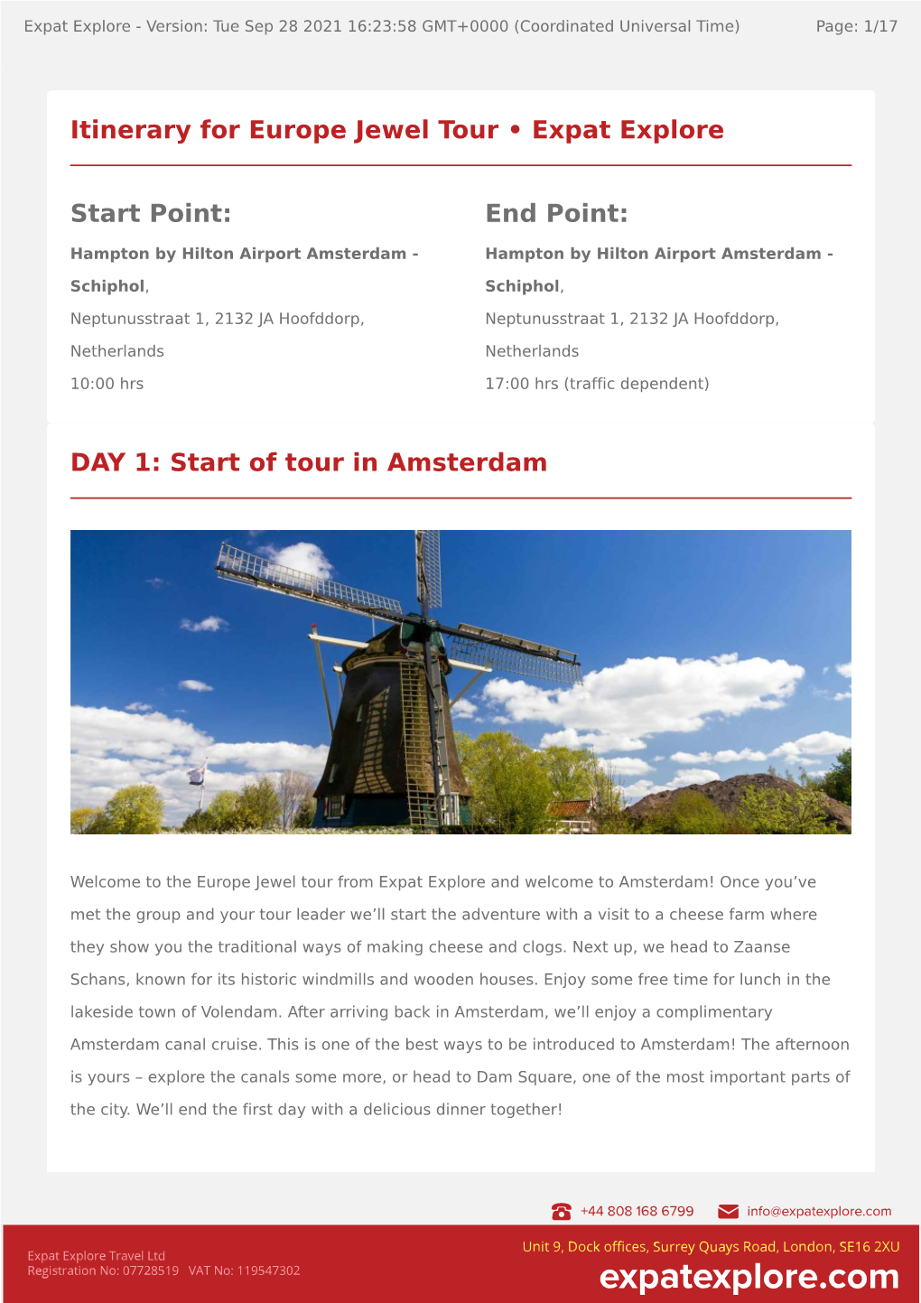 DAY 1: Start of Tour in Amsterdam Itinerary for Europe Jewel Tour • Expat Explore Start Point: End Point