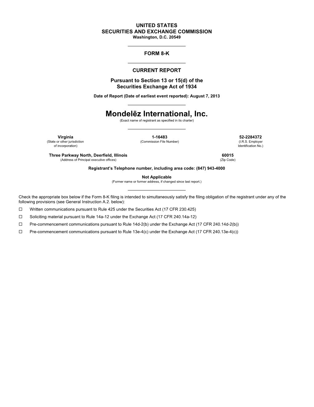 Mondelēz International, Inc. (Exact Name of Registrant As Specified in Its Charter)