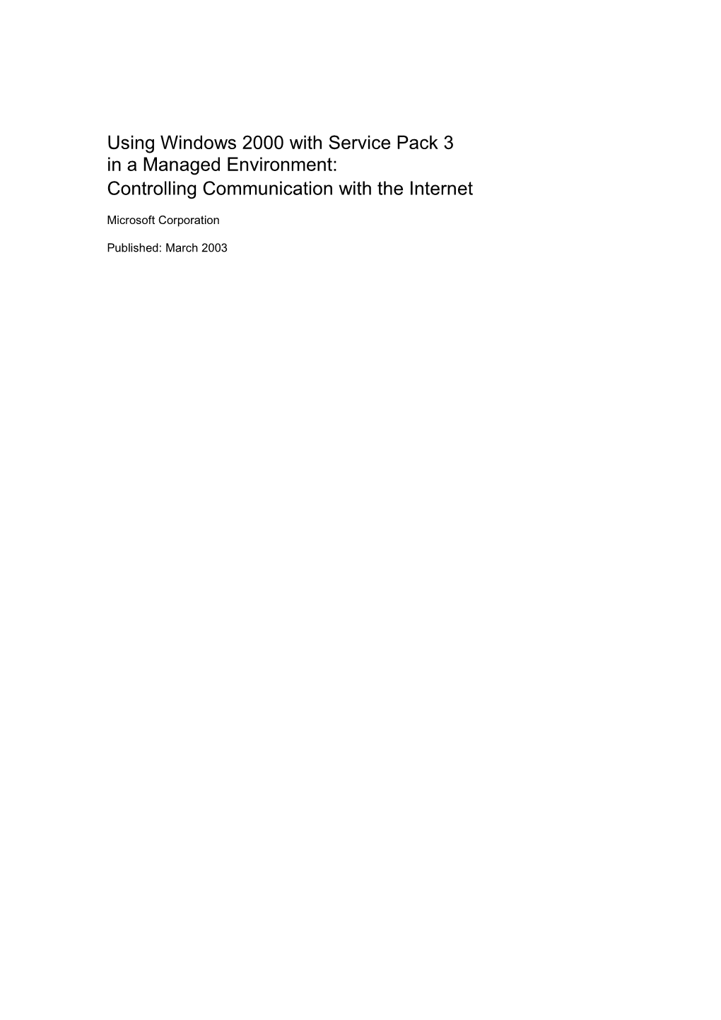 Using Windows 2000 with Service Pack 3 in a Managed Environment: Controlling Communication with the Internet