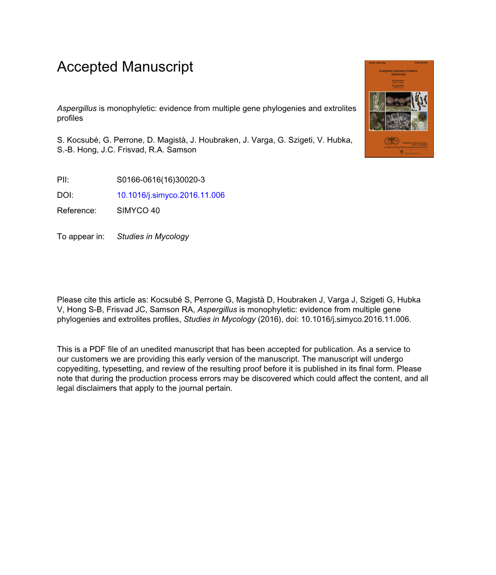 Aspergillus Is Monophyletic: Evidence from Multiple Gene Phylogenies and Extrolites Profiles