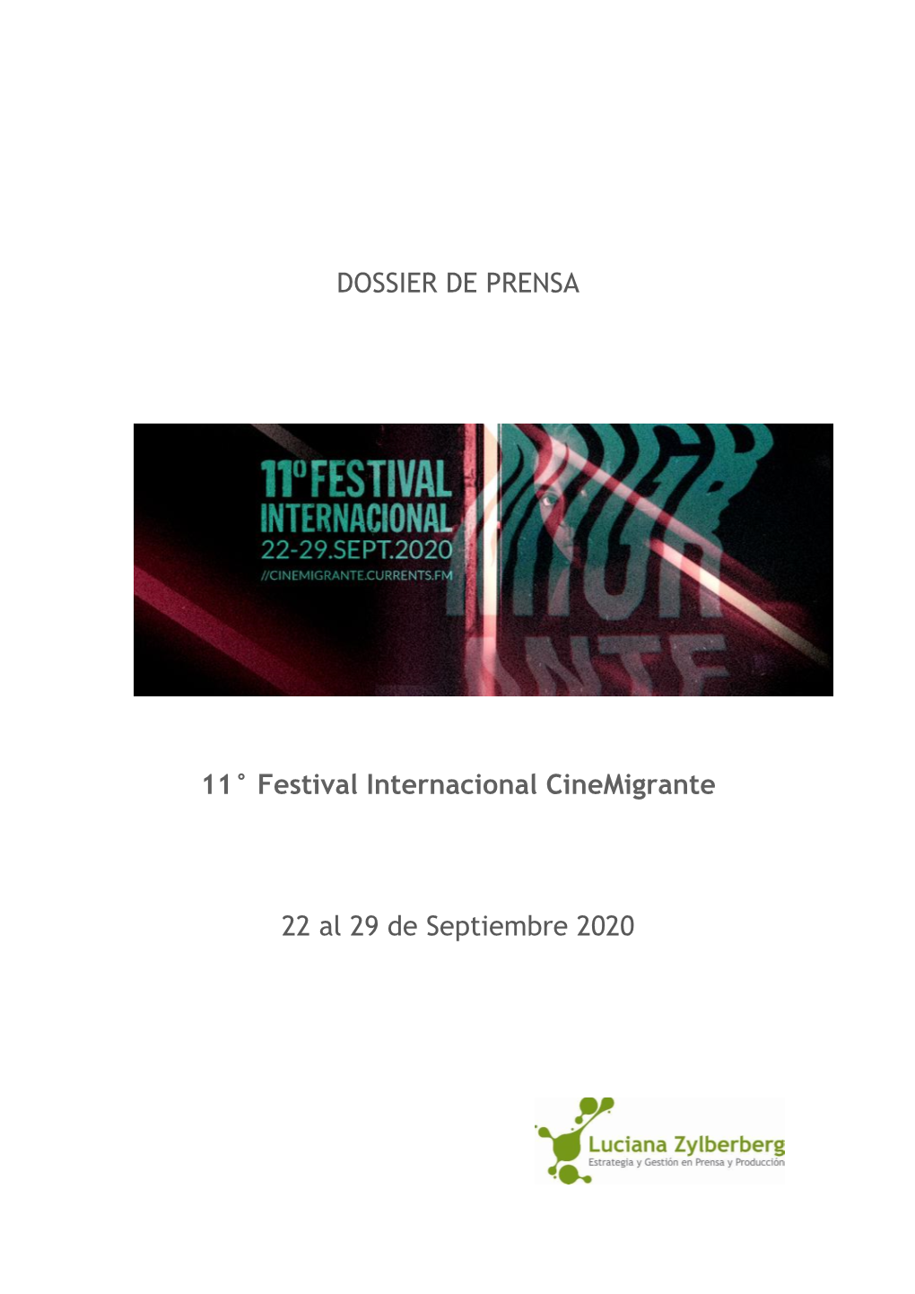DOSSIER DE PRENSA 11° Festival Internacional Cinemigrante 22 Al 29