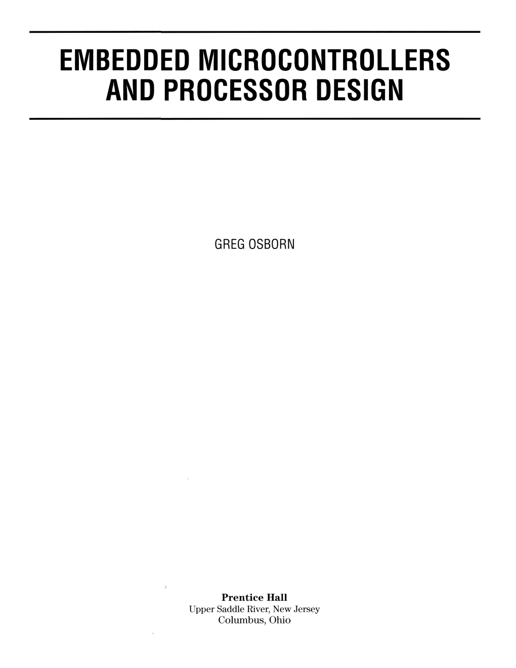 Embedded Microcontrollers and Processor Design