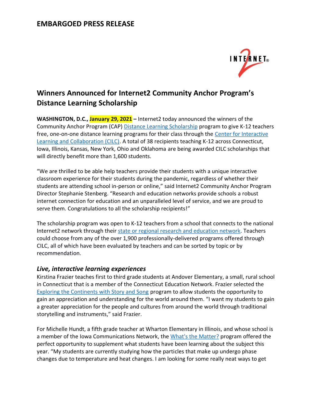 EMBARGOED PRESS RELEASE Winners Announced for Internet2 Community Anchor Program's Distance Learning Scholarship