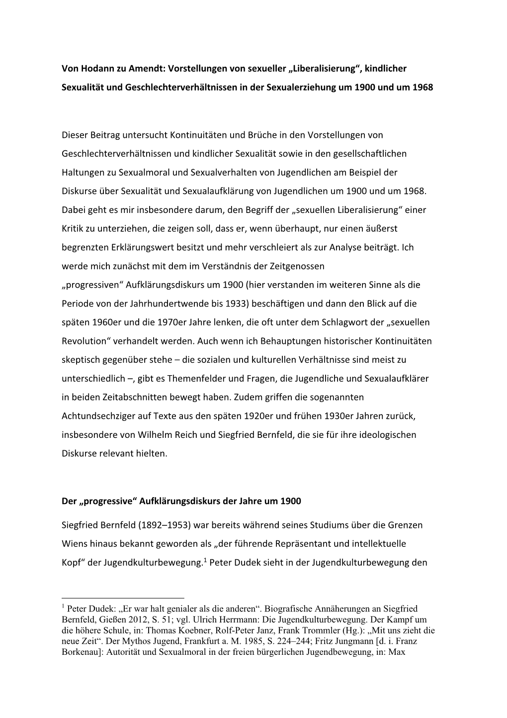 Von Hodann Zu Amendt: Vorstellungen Von Sexueller „Liberalisierung“, Kindlicher Sexualität Und Geschlechterverhältnissen in Der Sexualerziehung Um 1900 Und Um 1968