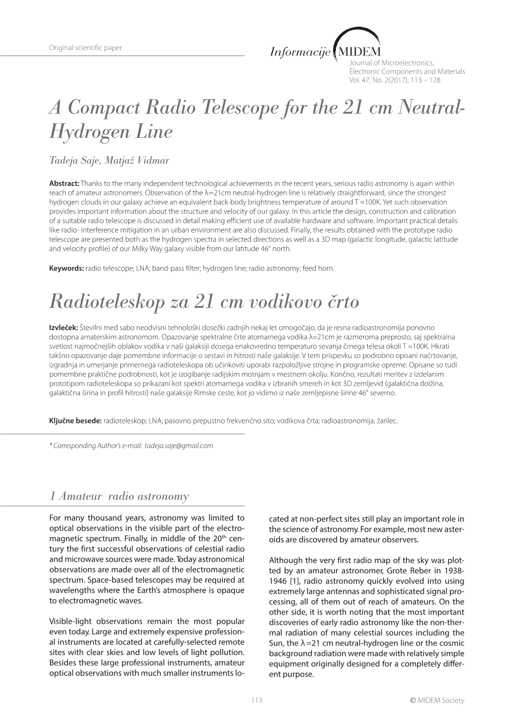 A Compact Radio Telescope for the 21 Cm Neutral- Hydrogen Line