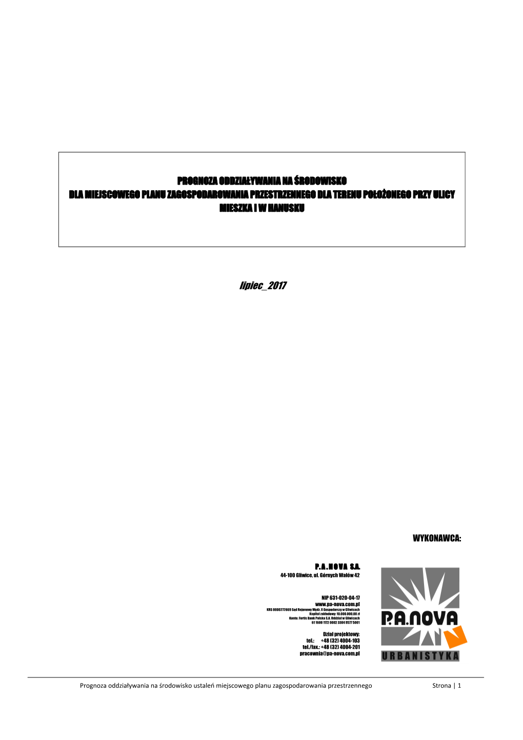 Prognoza Oddziaływania Na Środowisko Dla Miejscowego Planu Zagospodarowania Przestrzennego Dla Terenu Położonego Przy Ulicy Mieszka I W Hanusku
