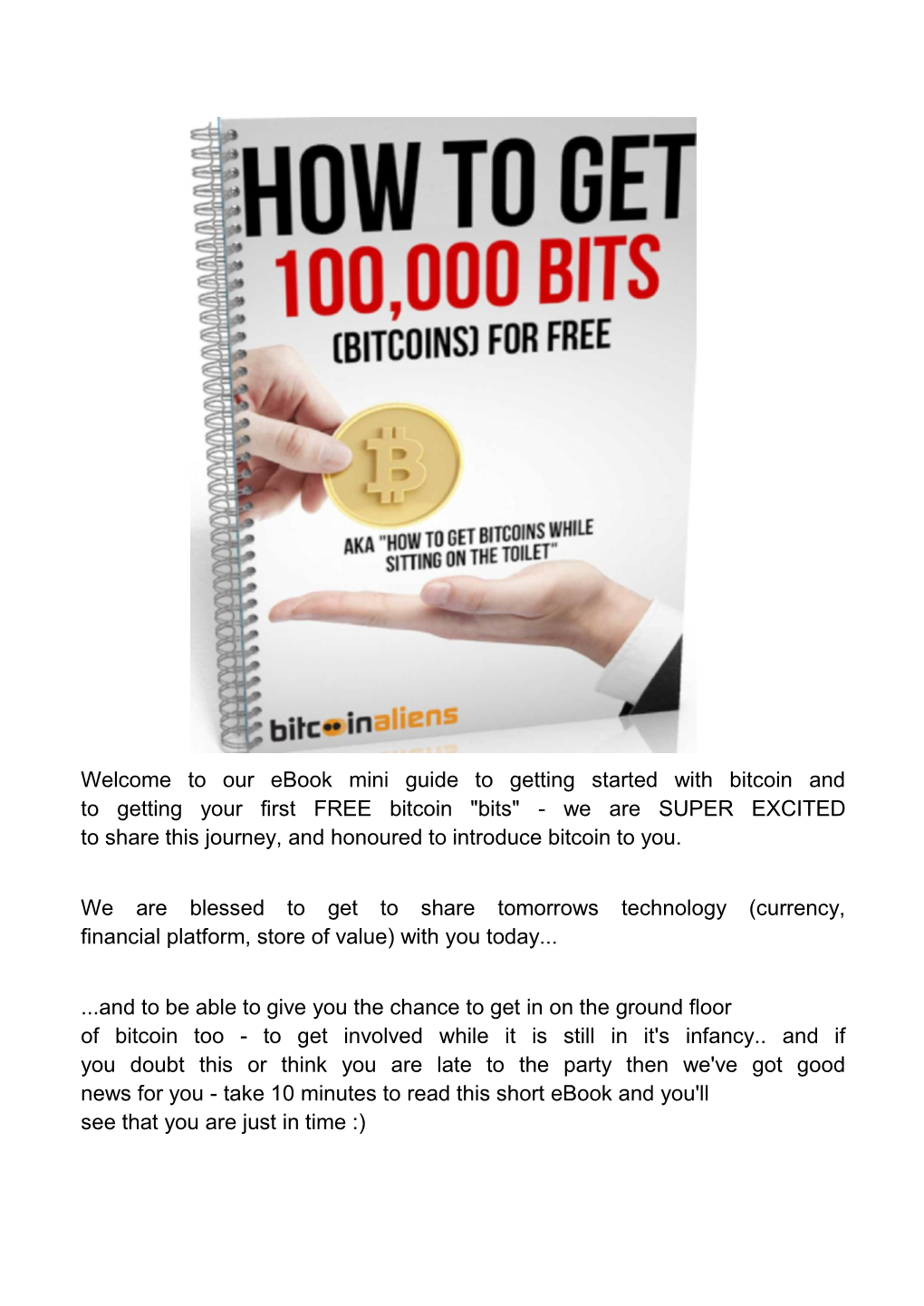 Welcome to Our Ebook Mini Guide to Getting Started with Bitcoin and To