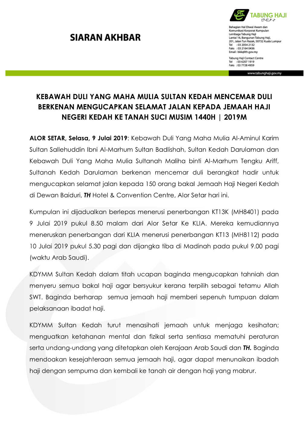 Kebawah Duli Yang Maha Mulia Sultan Kedah Mencemar Duli Berkenan Mengucapkan Selamat Jalan Kepada Jemaah Haji Negeri Kedah Ke Tanah Suci Musim 1440H | 2019M