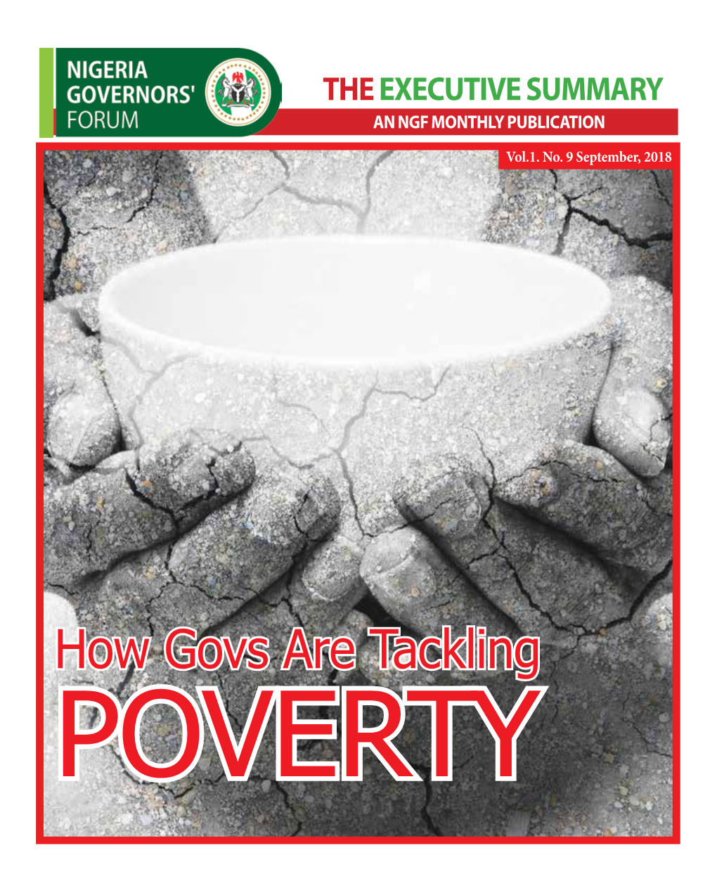 How Govs Are Tackling Poverty Page the EXECUTIVE SUMMARY | Secretariat 2 a Nigeria Governors’Forum Monthly Publication Highlights