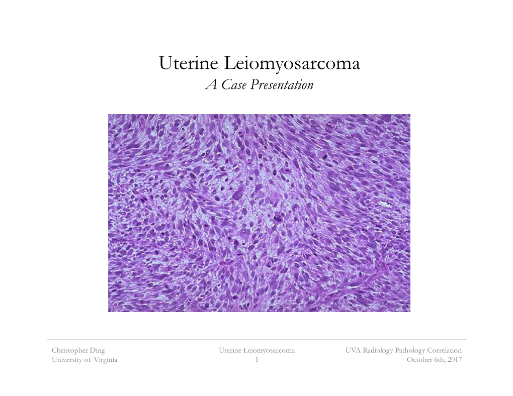 Uterine Leiomyosarcoma a Case Presentation