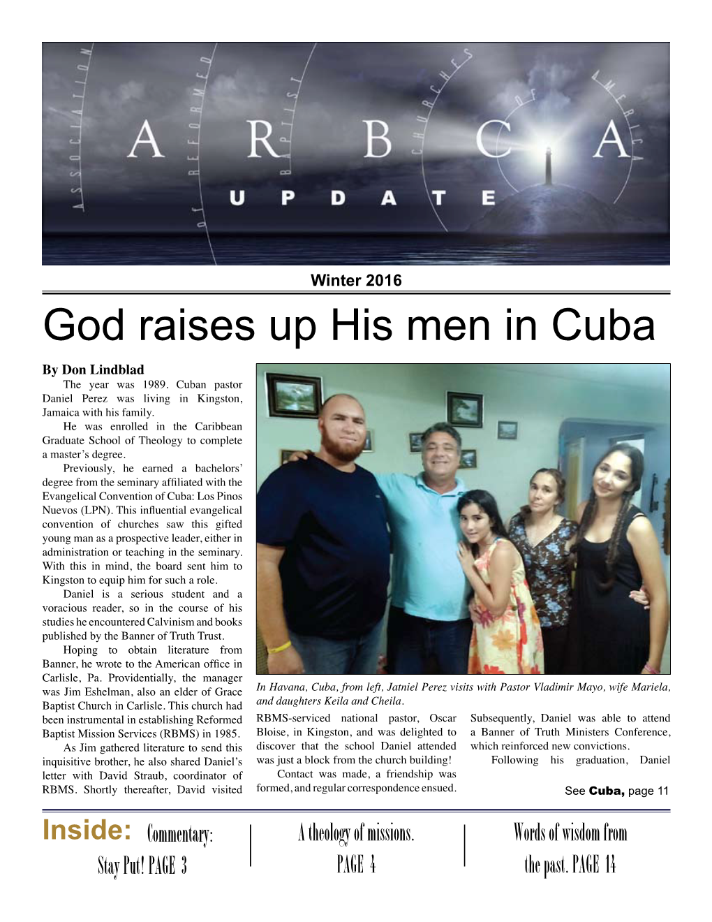 God Raises up His Men in Cuba by Don Lindblad the Year Was 1989