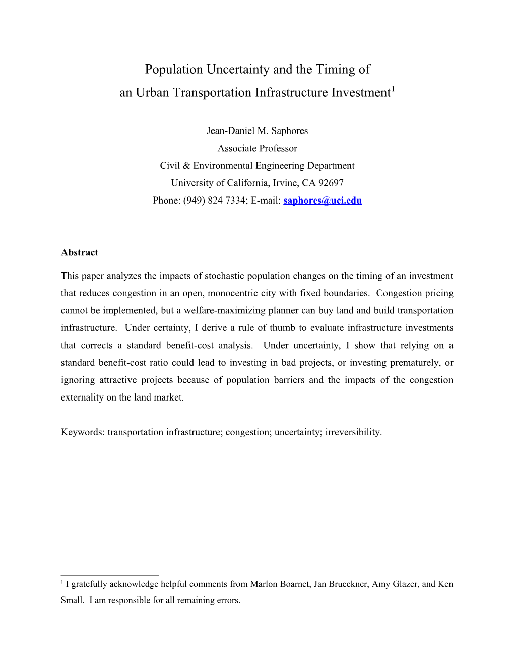 Population Uncertainty and the Timing of Investing In