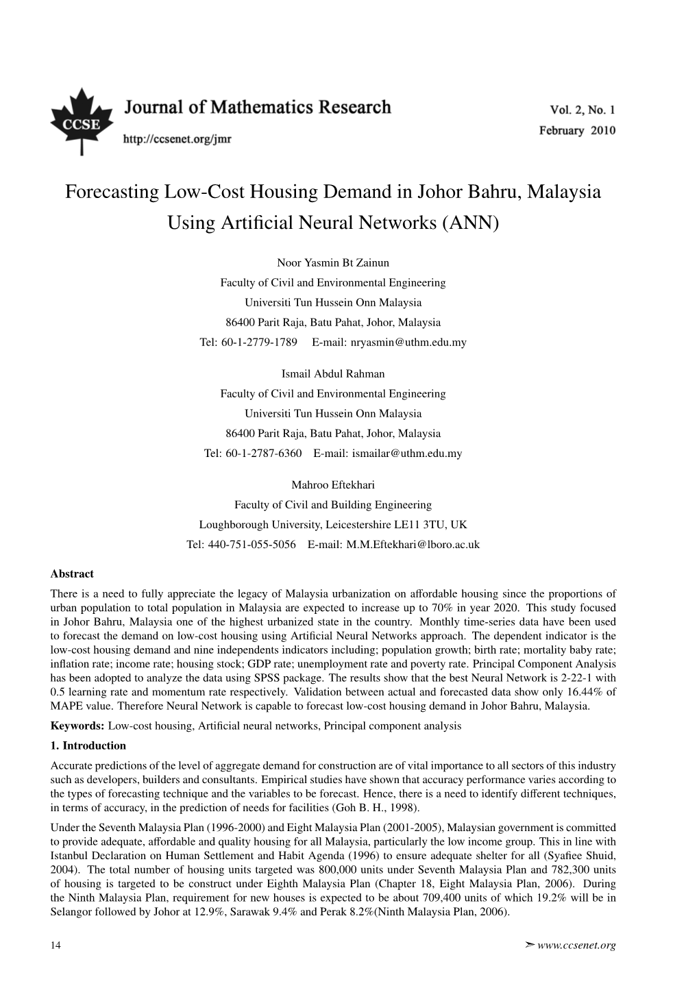 Forecasting Low-Cost Housing Demand in Johor Bahru, Malaysia Using Artiﬁcial Neural Networks (ANN)