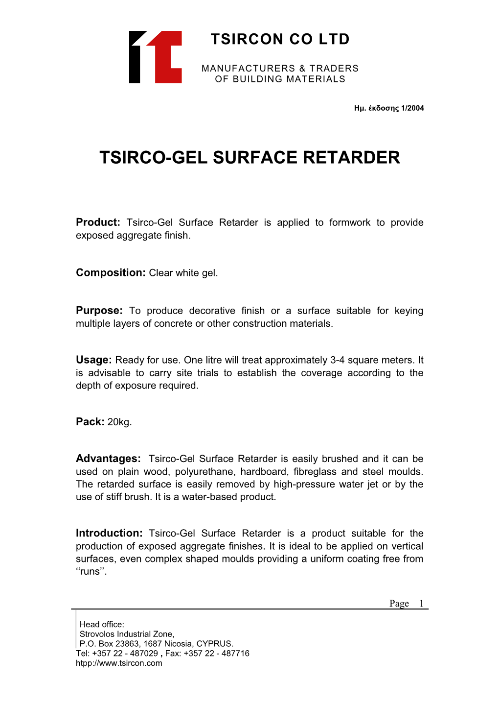 Tsirco-Gel Surface Retarder