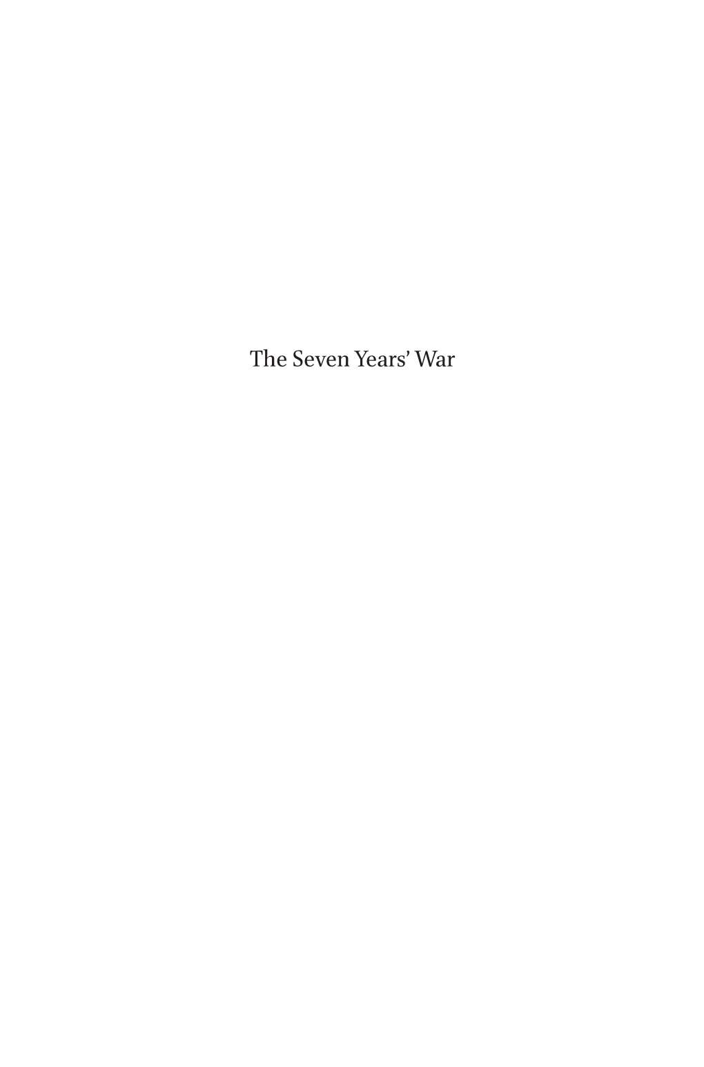 The Seven Years' War from Germany and Rome ���������������������������������������������������������������������������107 Johannes Burkhardt 6