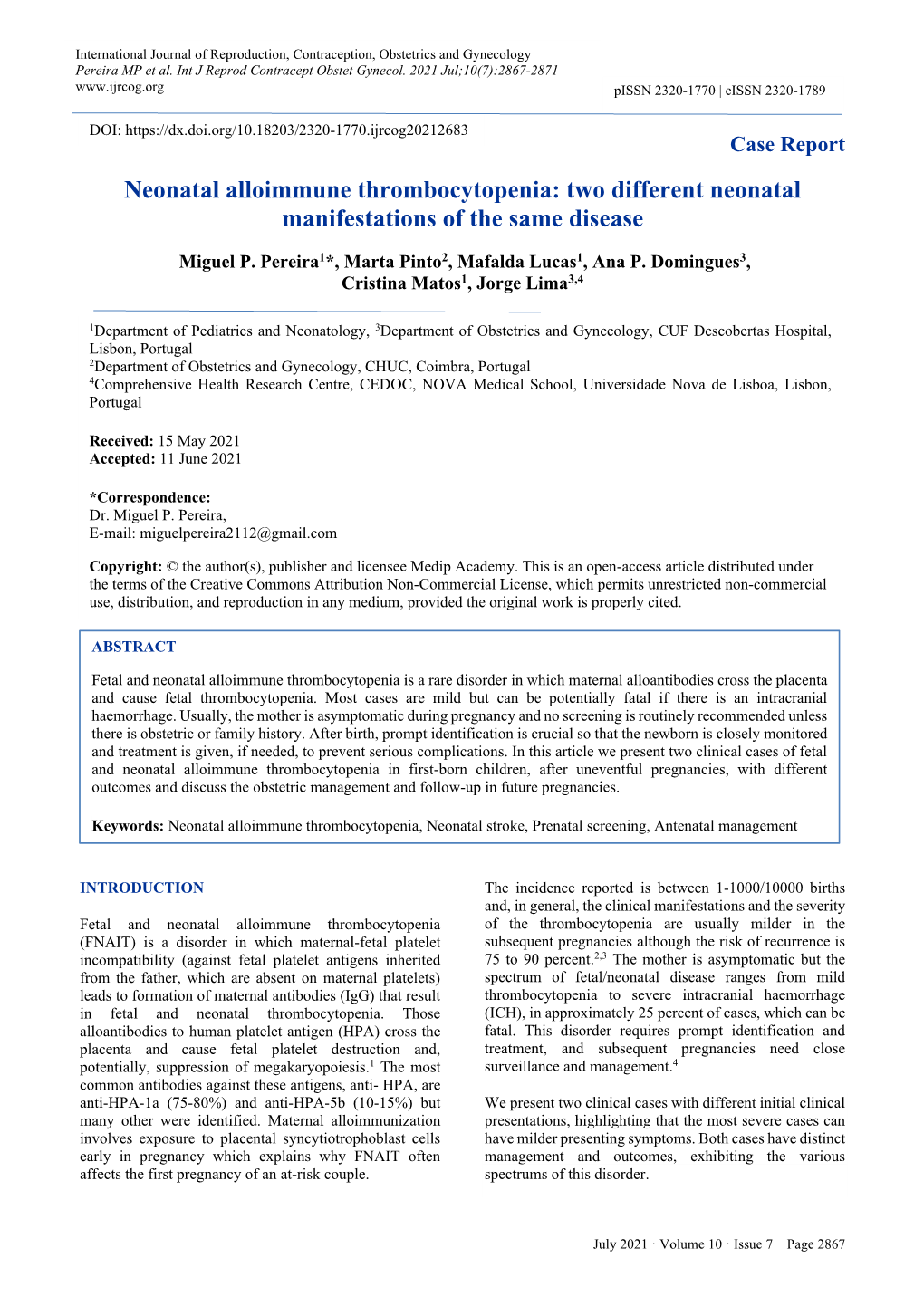 Neonatal Alloimmune Thrombocytopenia: Two Different Neonatal Manifestations of the Same Disease