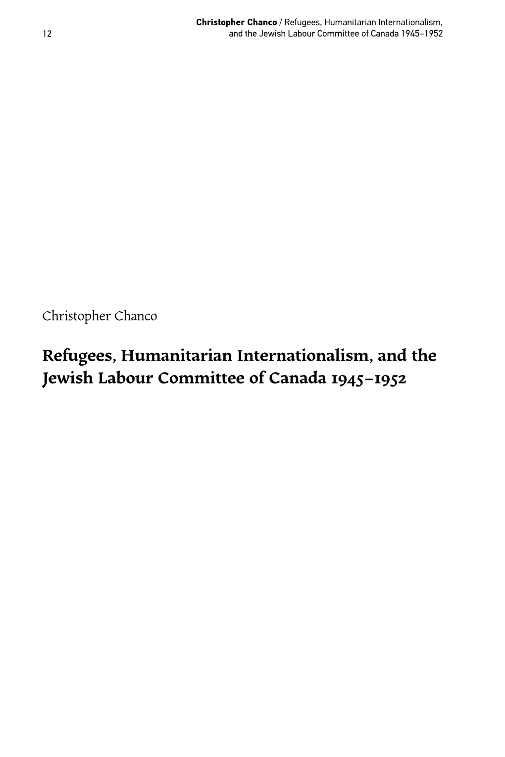 Refugees, Humanitarian Internationalism, and the Jewish Labour Committee of Canada 1945–1952 Canadian Jewish Studies / Études Juives Canadiennes, Vol