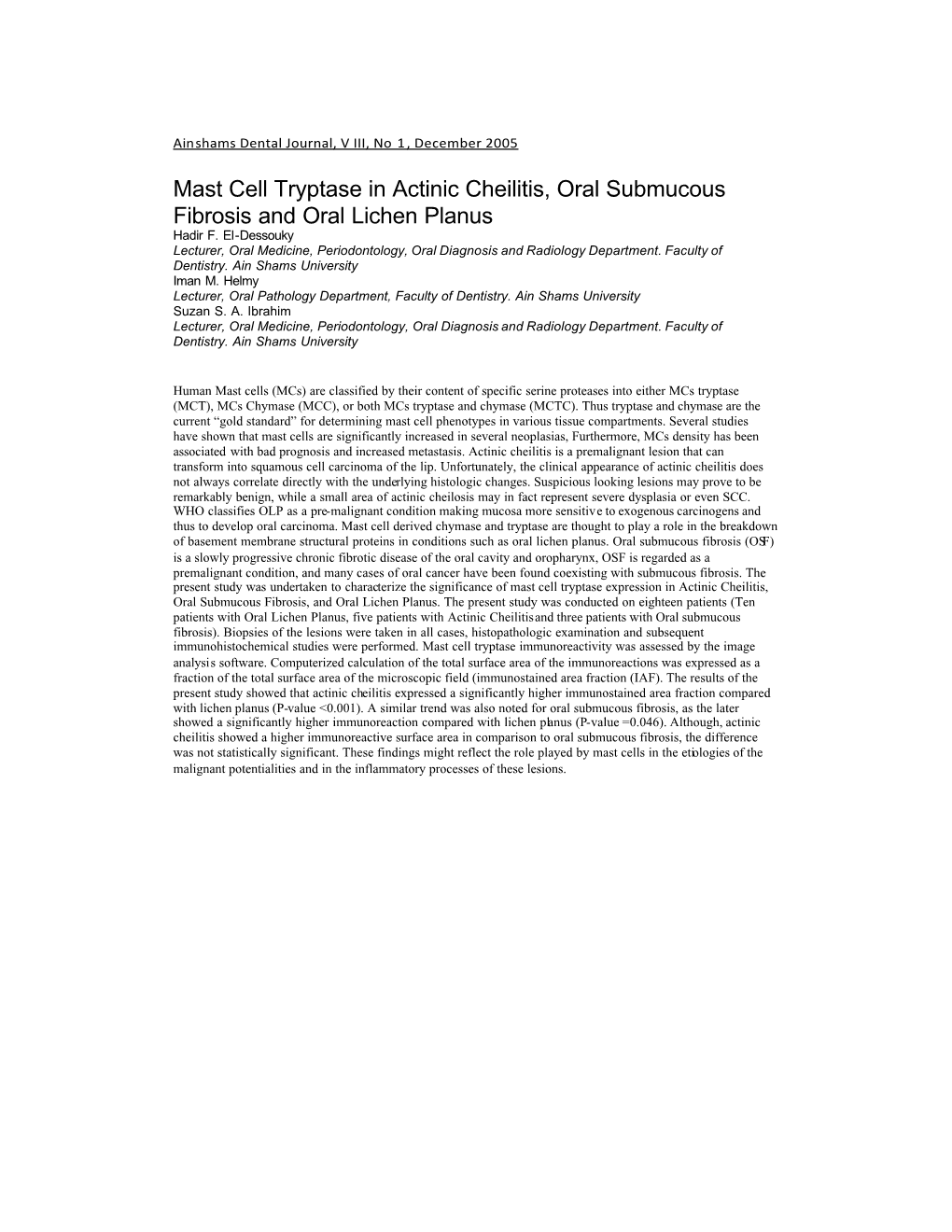 Mast Cell Tryptase in Actinic Cheilitis, Oral Submucous Fibrosis and Oral Lichen Planus Hadir F