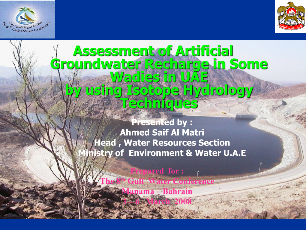 Assessment of Artificial Groundwater Recharge in Some Wadies in UAE