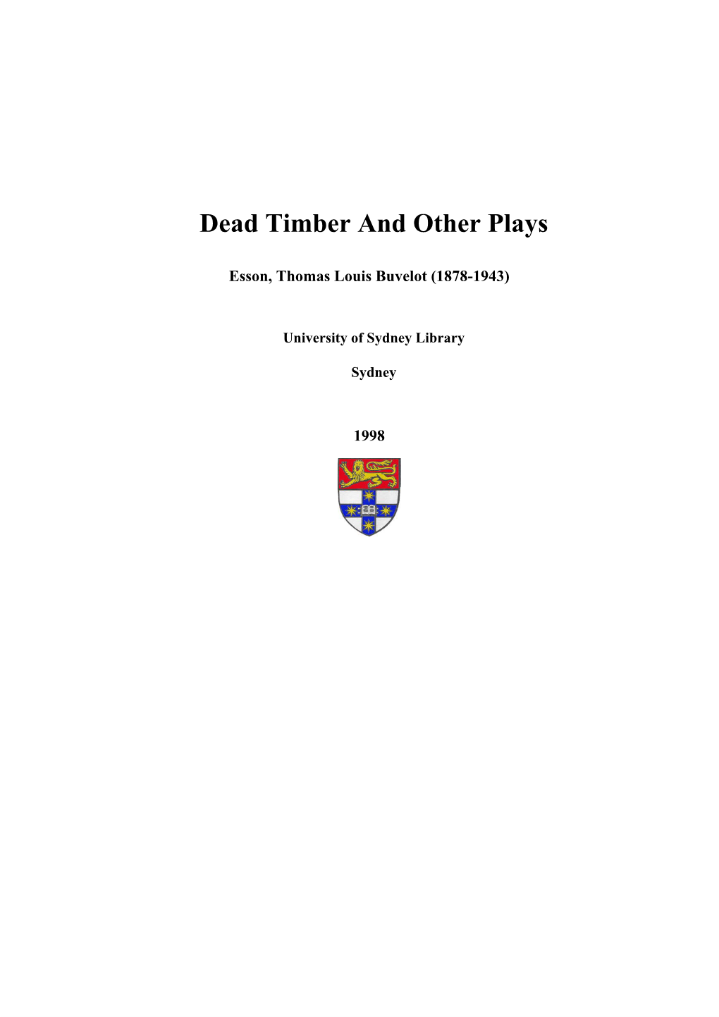 Dead Timber and Other Plays