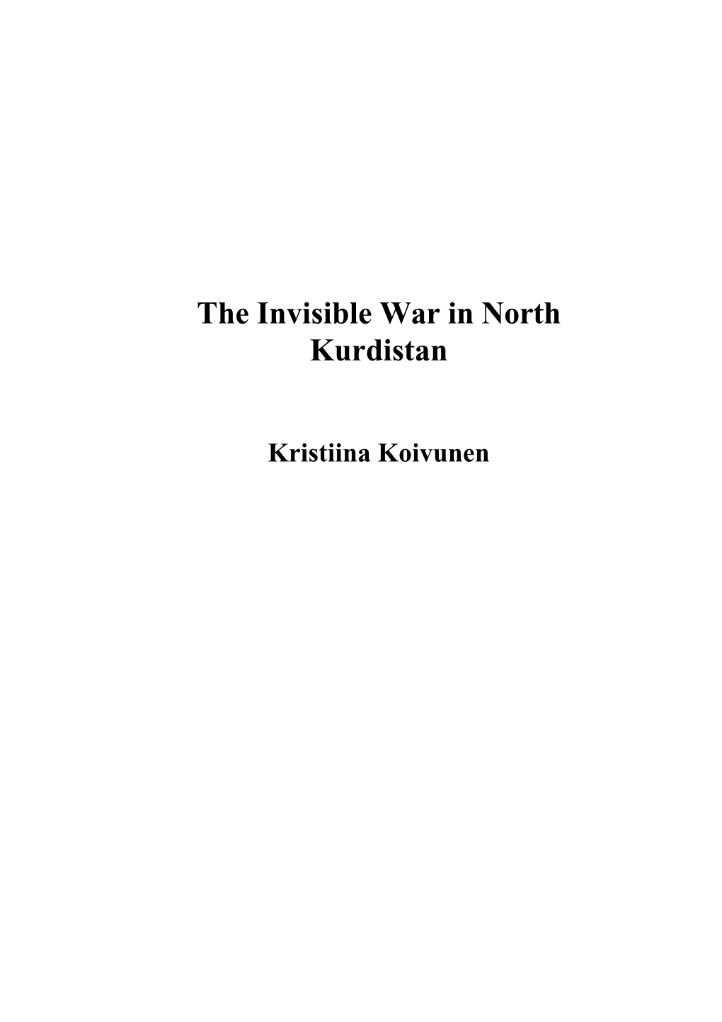 The Invisible War in North Kurdistan