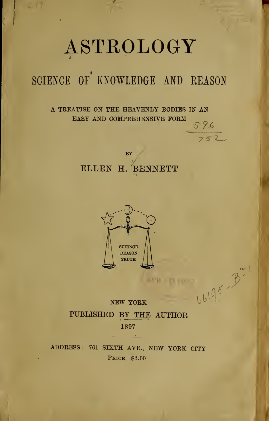 Astrology, Science of Knowledge and Reason; a Treatise On
