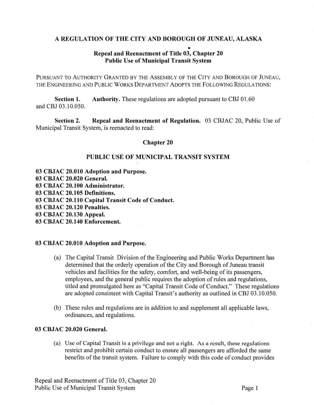 A REGULATION of the CITY and BOROUGH of JUNEAU, ALASKA • Repeal and Reenactment of Title 03, Chapter 20 Public Use of Municipal Transit System