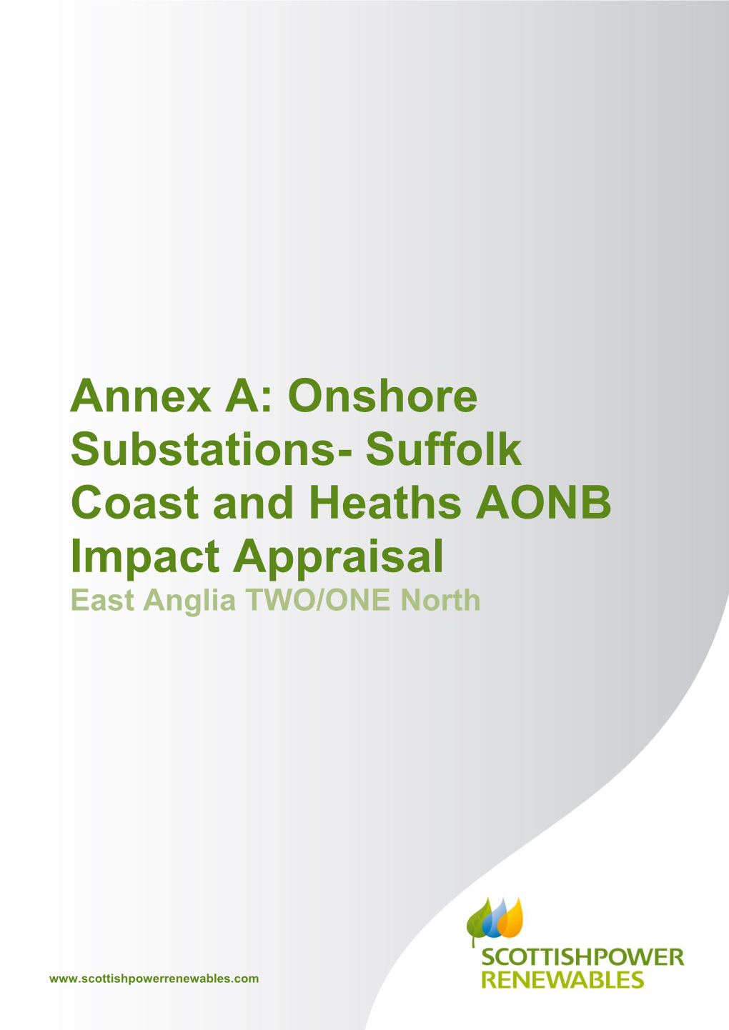 Onshore Substations- Suffolk Coast and Heaths AONB Impact Appraisal East Anglia TWO/ONE North