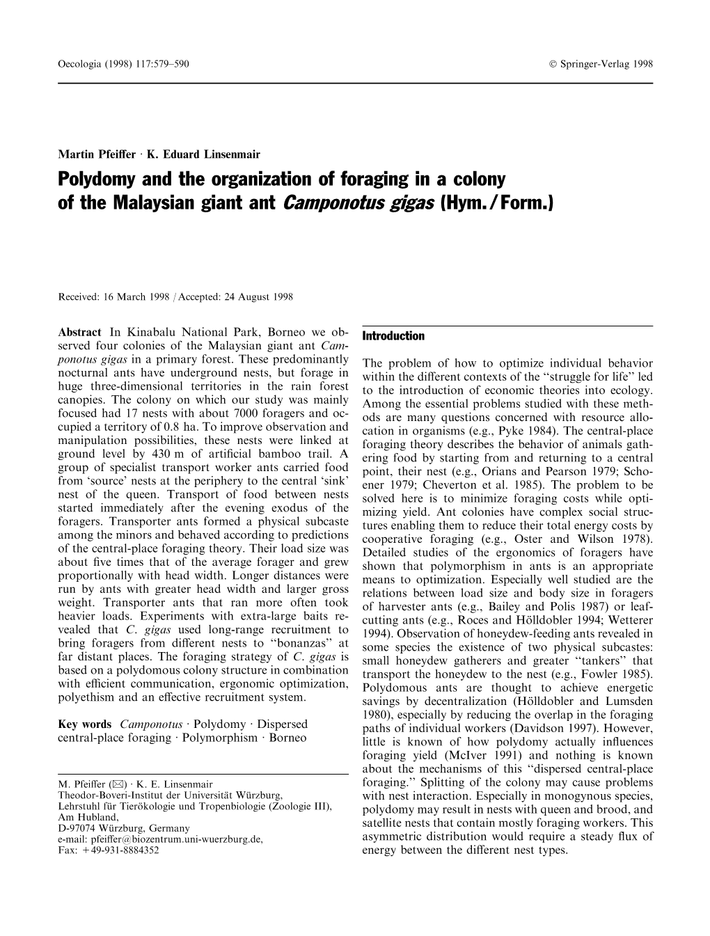 Polydomy and the Organization of Foraging in a Colony of the Malaysian Giant Ant Camponotus Gigas (Hym