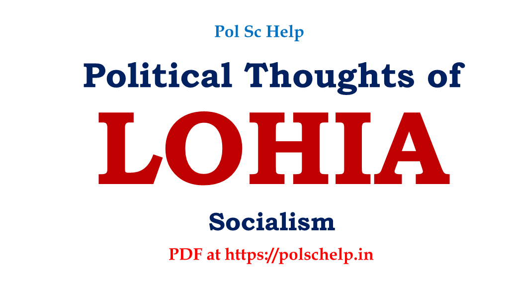 Political Thoughts of LOHIA Socialism PDF at PAST YEAR’S QUESTIONS