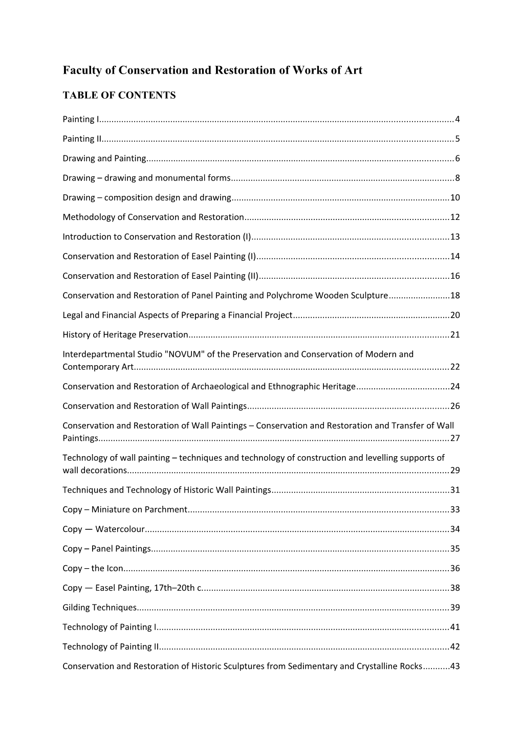 Faculty of Conservation and Restoration of Works of Art