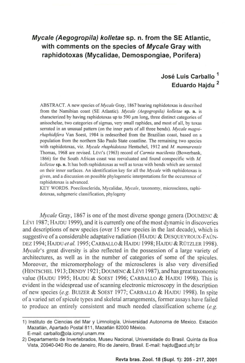 Kolletae Sp. N. from the SE Atlantic, with Comments on the Species of Myca/E Gray with Raphidotoxas (Mycalidae, Demospongiae, Porifera)